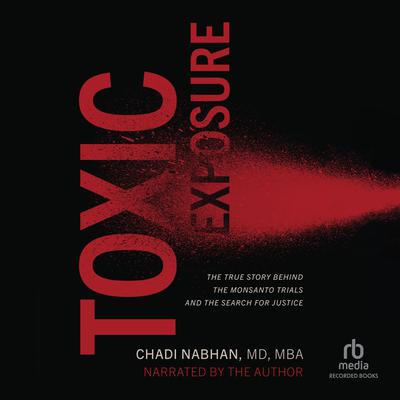 Toxic Exposure by Chadi  Nabhan audiobook