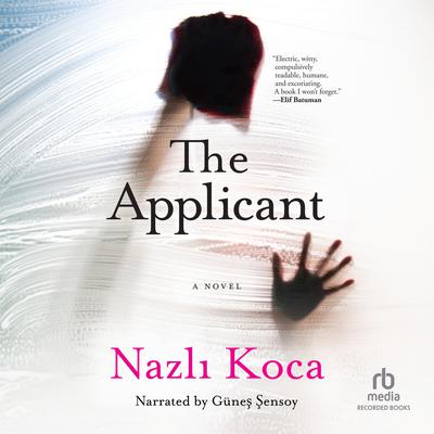 The Applicant by Nazli Koca audiobook