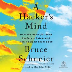 A Hacker's Mind by Bruce Schneier audiobook