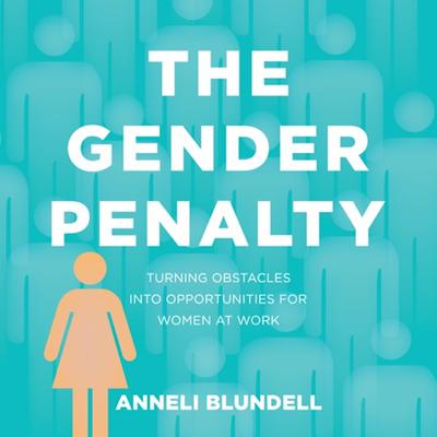 The Gender Penalty by Anneli Blundell audiobook