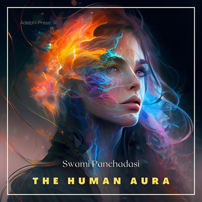 The Human Aura by Swami Panchadasi audiobook