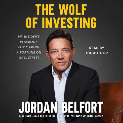 The Wolf of Investing by Jordan Belfort audiobook