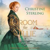 A Groom for Millie by  Christine Sterling audiobook