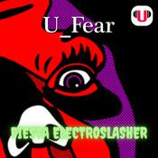 U_FEAR: FIESTA ELECTROSLASHER by  Emiliano Gómez audiobook