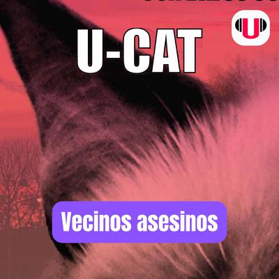 U-CAT: VECINOS ASESINOS by Emiliano Gómez audiobook