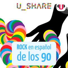 U_SHARE: ROCK EN ESPAÑOL DE LOS 90 by ReadingU  audiobook