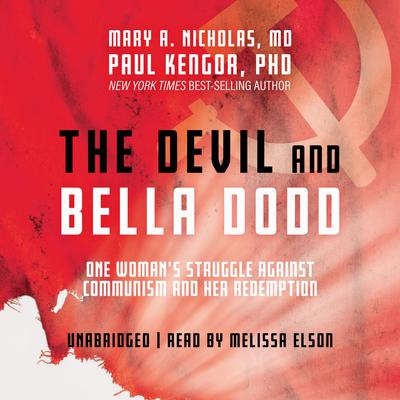 The Devil and Bella Dodd by Paul Kengor audiobook