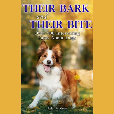 Their Bark & Their Bite by Lisa Wojna audiobook