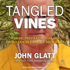 Tangled Vines by John Glatt audiobook
