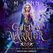 The Golden Warrior by  M. Lynn audiobook