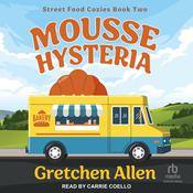 Mousse Hysteria by  Gretchen Allen audiobook