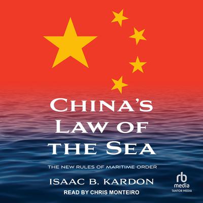 China's Law of the Sea by Isaac B. Kardon audiobook