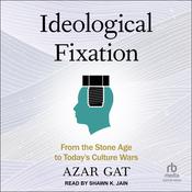 Ideological Fixation by  Azar Gat audiobook