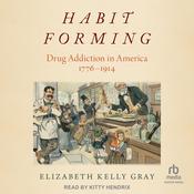 Habit Forming by  Elizabeth Kelly Gray audiobook