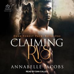 Claiming Rys by Annabelle Jacobs audiobook