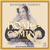 Homecoming by  Rosemary Goring audiobook