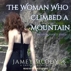 The Woman Who Climbed A Mountain by Jamey Moody audiobook