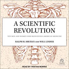 A Scientific Revolution by Ralph H. Hruban audiobook