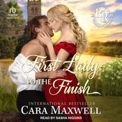 First Lady to the Finish by  Cara Maxwell audiobook