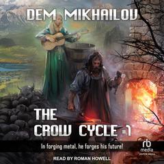 The Crow Cycle 1 by Dem Mikhailov audiobook