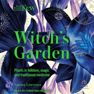 The Witch's Garden by Sandra Lawrence audiobook