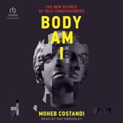 Body Am I by  Moheb Costandi audiobook