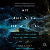 An Infinity of Worlds by  Will Kinney audiobook