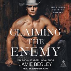 Claiming the Enemy by Jamie Begley audiobook