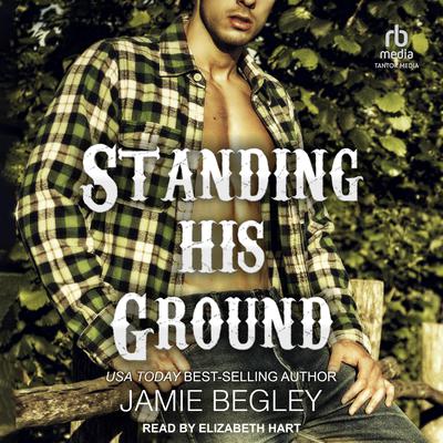 Standing His Ground by Jamie Begley audiobook