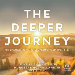 The Deeper Journey by M. Robert Mulholland audiobook