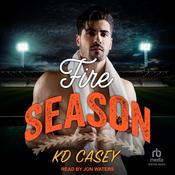 Fire Season by  KD Casey audiobook
