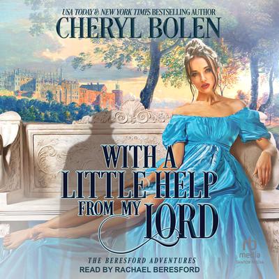 With A Little Help From My Lord by Cheryl Bolen audiobook