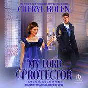My Lord Protector by  Cheryl Bolen audiobook