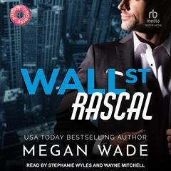 Wall St. Rascal by Megan Wade audiobook