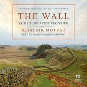 The Wall by  Alistair Moffat audiobook