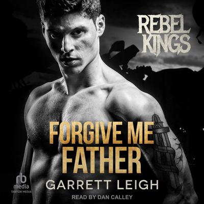 Forgive Me Father by Garrett Leigh audiobook