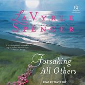 Forsaking All Others by  LaVyrle Spencer audiobook