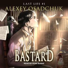 Bastard by Alexey Osadchuk audiobook