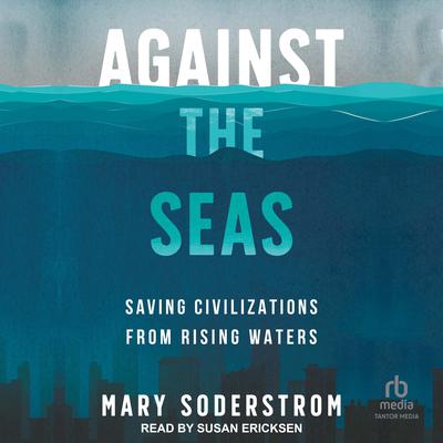 Against the Seas by Mary Soderstrom audiobook