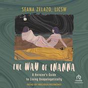 The Way of Inanna by  Seana Zelazo, LICSW audiobook