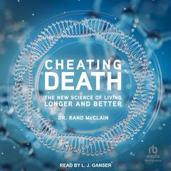 Cheating Death by Rand McClain audiobook