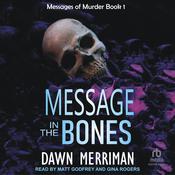 MESSAGE in the BONES by  Dawn Merriman audiobook