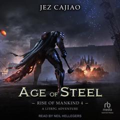 Age of Steel by Jez Cajiao audiobook