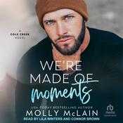 We're Made of Moments by  Molly McLain audiobook