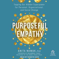 Purposeful Empathy by Anita Nowak audiobook