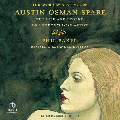 Austin Osman Spare by Phil Baker audiobook