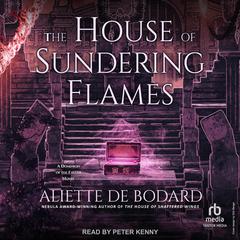 House of Sundering Flames by Aliette de Bodard audiobook