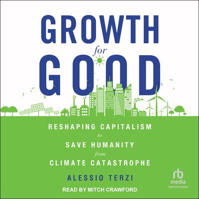 Growth for Good by Alessio Terzi audiobook