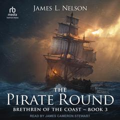 The Pirate Round by James L. Nelson audiobook