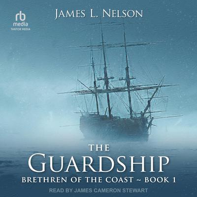 The Guardship by James L. Nelson audiobook
